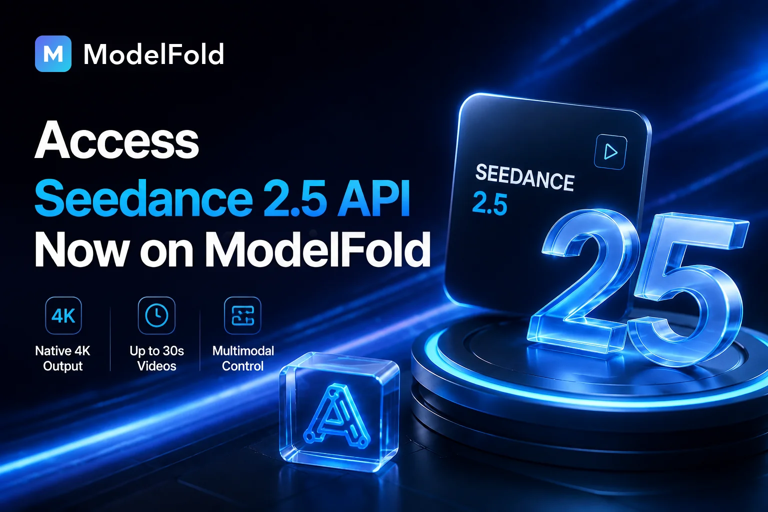 Get Started with Seedance 2.5 API on ModelFold